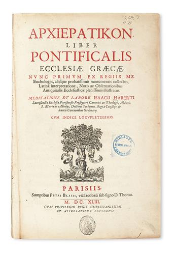 LITURGY, EASTERN ORTHODOX.  Archieratikon. Liber pontificalis Ecclesiae graecae.  1643